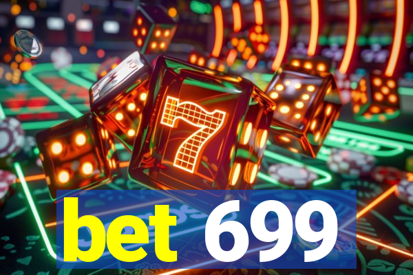 bet 699